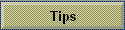 Tips